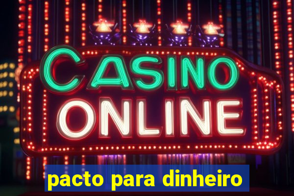 pacto para dinheiro